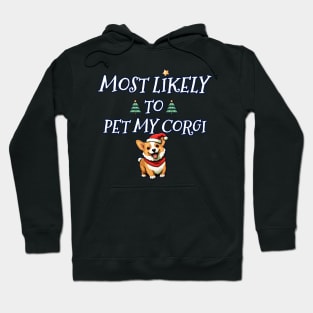 Christmas most likely to pet my corgi Hoodie